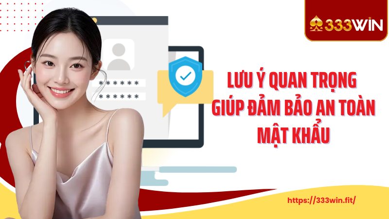 Khôi Phục Mật Khẩu Lưu ý quan trọng giúp đảm bảo an toàn mật khẩu